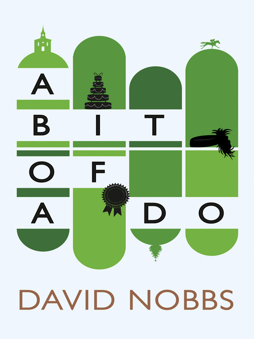 Title details for A Bit of a Do by David Nobbs - Available